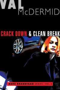 Crack Down and Clean Break : Kate Brannigan Mysteries #3 and #4 (Kate Brannigan Mysteries)