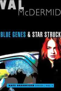 Blue Genes and Star Struck : Kate Brannigan Mysteries #5 and #6 (Kate Brannigan Mysteries)