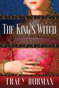 The King's Witch : Frances Gorges Historical Trilogy, Book I (Frances Gorges Historical Trilogy)