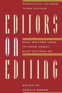 Editors on Editing : What Writers Need to Know about What Editors Do