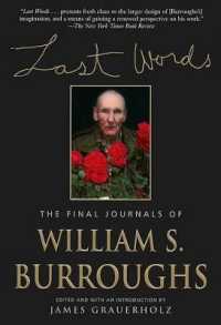 Last Words : The Final Journals of William S. Burroughs (Burroughs, William S.)