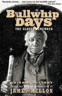Bullwhip Days : The Slaves Remember: An Oral History