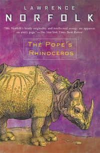 The Pope's Rhinoceros （Grove Press）
