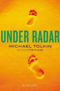 Under Radar : A Novel （First Trade Paper）