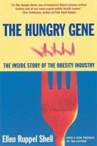 『太りゆく人類-肥満遺伝子と過食社会』(原書)<br>The Hungry Gene : The inside Story of the Obesity Industry （First Trade Paper）