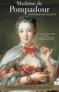 Madame de Pompadour : Mistress of France