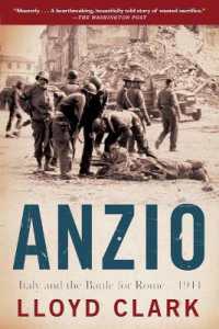 Anzio : Italy and the Battle for Rome - 1944