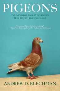 Pigeons : The Fascinating Saga of the World's Most Revered and Reviled Bird （First Trade Paper）