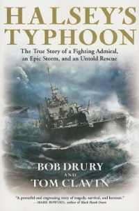 Halsey's Typhoon : The True Story of a Fighting Admiral, an Epic Storm, and an Untold Rescue