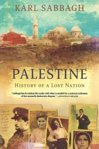 Palestine : History of a Lost Nation （Reprint）