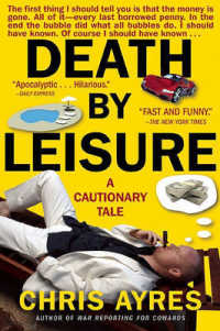 Death by Leisure : A Cautionary Tale