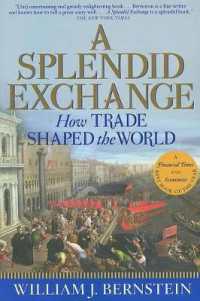 ウィリアム・バ－ンスタイン『交易の世界史シュメ－ルから現代まで』（原書）<br>A Splendid Exchange : How Trade Shaped the World