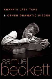 Krapp's Last Tape and Other Dramatic Pieces