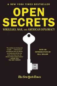 Open Secrets : WikiLeaks, War, and American Diplomacy