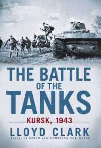 The Battle of the Tanks : Kursk, 1943