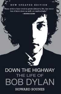 Down the Highway : The Life of Bob Dylan