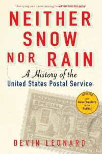 Neither Snow Nor Rain : A History of the United States Postal Service