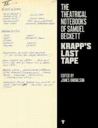 Krapp's Last Tape: Theatrical Notebooks (Beckett Production Notebooks)