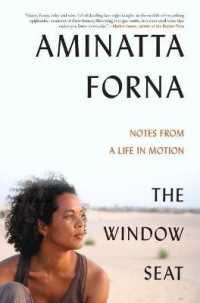 The Window Seat : Notes from a Life in Motion