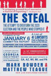 The Steal : The Attempt to Overturn the 2020 Election and the People Who Stopped It