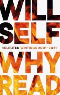 Why Read : Selected Writings 2001-2021