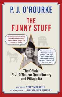 The Funny Stuff : The Official P. J. O'Rourke Quotationary and Riffapedia