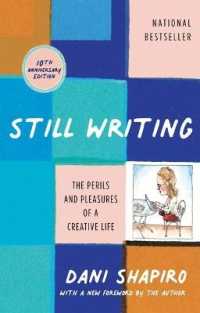 Still Writing : The Perils and Pleasures of a Creative Life (10th Anniversary Edition)