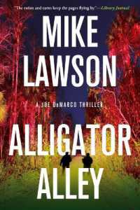Alligator Alley : A Joe DeMarco Thriller (Joe Demarco Thriller)