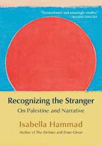 Recognizing the Stranger : On Palestine and Narrative