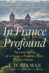 In France Profound : The Long History of a House, a Mountain Town, and a People