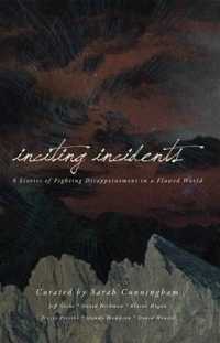 Inciting Incidents : 6 Stories about Fighting Disappointment in a Flawed World