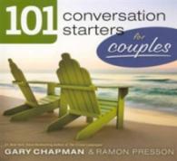 101 Conversation Starters for Couples （2ND）