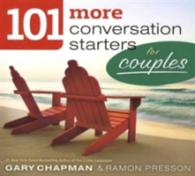 101 More Conversation Starters for Couples （2ND）