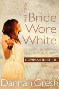 And the Bride Wore White Companion Guide （2ND）