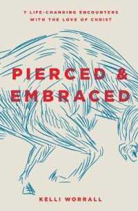 Pierced and Embraced