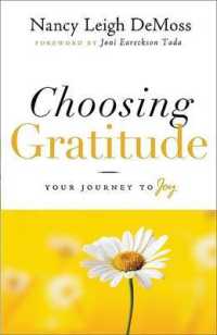 Choosing Gratitude : Your Journey to Joy （1ST）