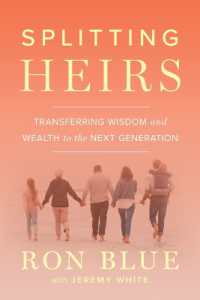 Splitting Heirs : Transferring Wisdom and Wealth to the Next Generation （2ND）