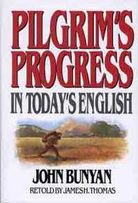 Pilgrim's Progress : In Today's English