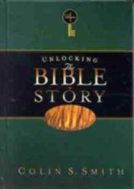 Unlocking the Bible Story (Unlocking the Bible) 〈4〉