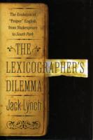 The Lexicographer's Dilemma : The Evolution of 'Proper' English, from Shakespeare to South Park