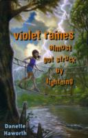 Violet Raines Almost Got Struck by Lightning
