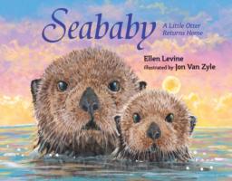 Seababy : A Little Otter Returns Home