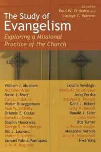 Study of Evangelism : Exploring a Missional Practice of the Church