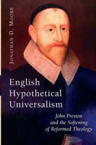 English Hypothetical Universalism : John Preston and the Softening of Reformed Theology