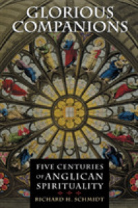 Glorious Companions : Five Centuries of Anglican Spirituality
