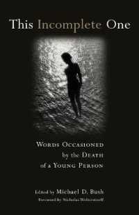 This Incomplete One : Words Occasioned by the Death of a Young Person