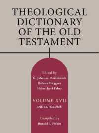 Theological Dictionary of the Old Testament, Volume XVII : Index Volume Volume 17 (Theological Dictionary of the Old Testament (Tdot)) （17TH）