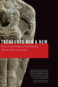 Treasures Old and New : Essays in the Theology of the Pentateuch