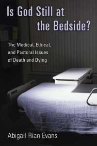 Is God Still at the Bedside? : The Medical, Ethical, and Pastoral Issues of Death and Dying