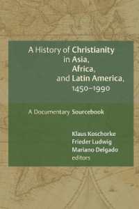 History of Christianity in Asia, Africa, and Latin America, 1450-1990 : A Documentary Sourcebook